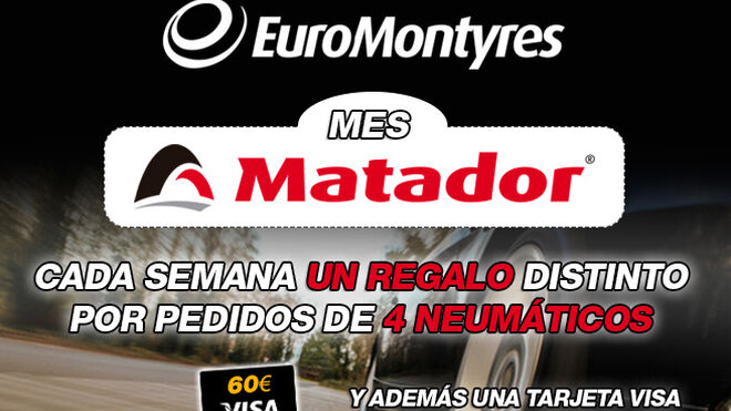 EuroMontyres lanza el ‘Mes Matador’ con regalos semanales