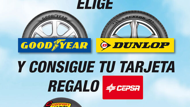 Confortauto regala tarjetas Cepsa al comprar neumáticos Goodyear o Dunlop