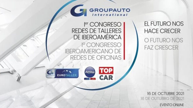El I Congreso de Redes de Talleres de Iberoamérica de Groupauto Internacional, el 16 de octubre