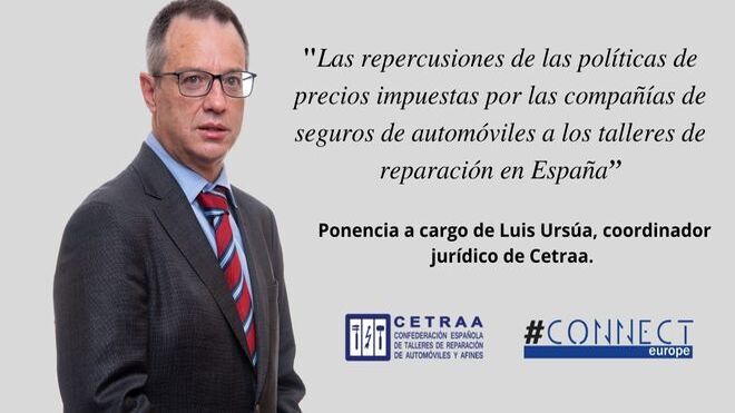 Cetraa expondrá el caso español de las malas prácticas de las aseguradoras en el Foro Connect Europe