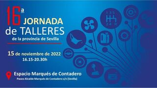 La 16ª edición de la Jornada de Talleres de Sevilla abordará la relación con aseguradoras