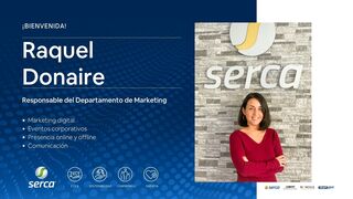 Grupo Serca incorpora a Raquel Donaire como nueva responsable de Marketing