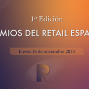 Abiertas las candidaturas a los I Premios del Retail Español
